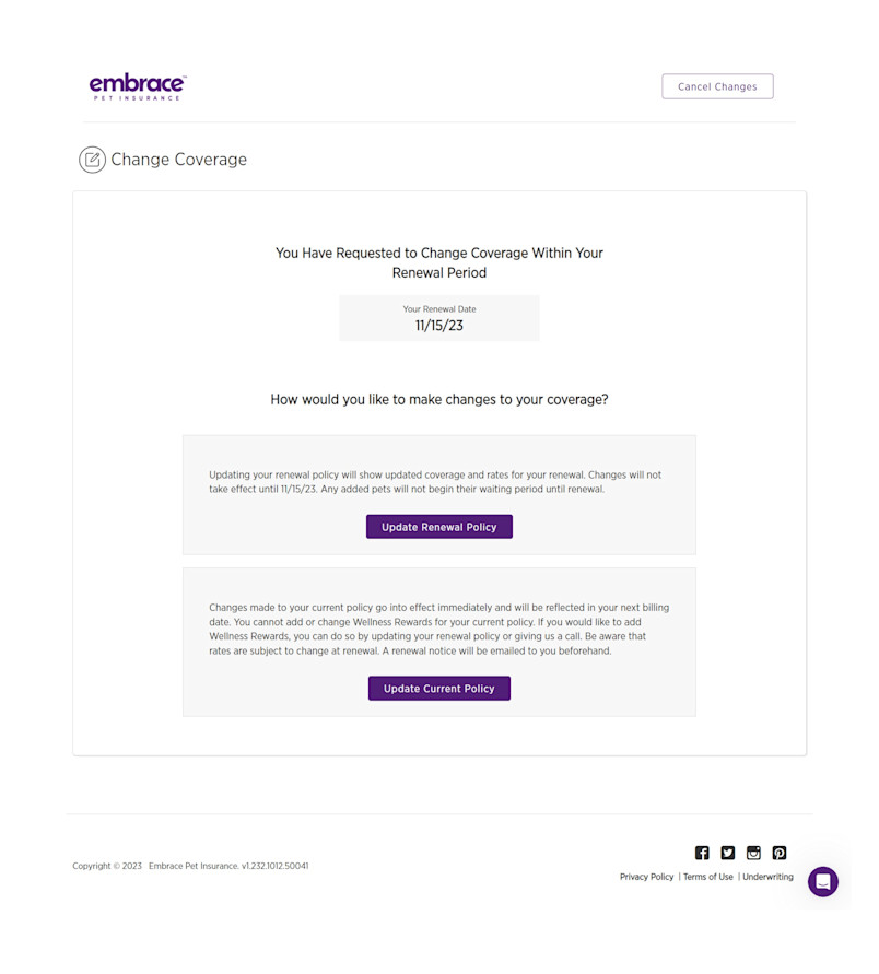 Embrace Pet Insurance change coverage screen, offering options to update either the renewal policy or the current policy, with details on how each affects changes in coverage and billing.